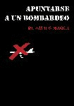 Apuntarse a un Bombardeo (2003)