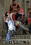 Nablus, la ciudad fantasma (2004)