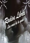 Radios Libres. Las voces de la gente (2005)