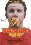 Super Size Me. 2004